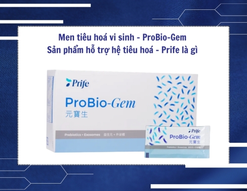 Men tiêu hoá vi sinh - ProBio-Gem - Sản phẩm hỗ trợ hệ tiêu hoá - Prife
